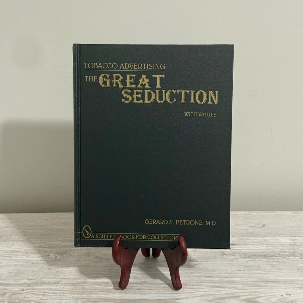 The Great Seduction Vintage Tobacco Advertising Book - Hardcover 1996